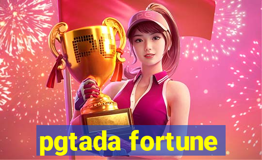 pgtada fortune